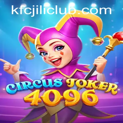 The Thrilling World of CircusJoker4096: An In-Depth Guide