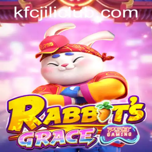 Unveiling the Enchanting World of RabbitsGrace and the KFCJILI CLUB